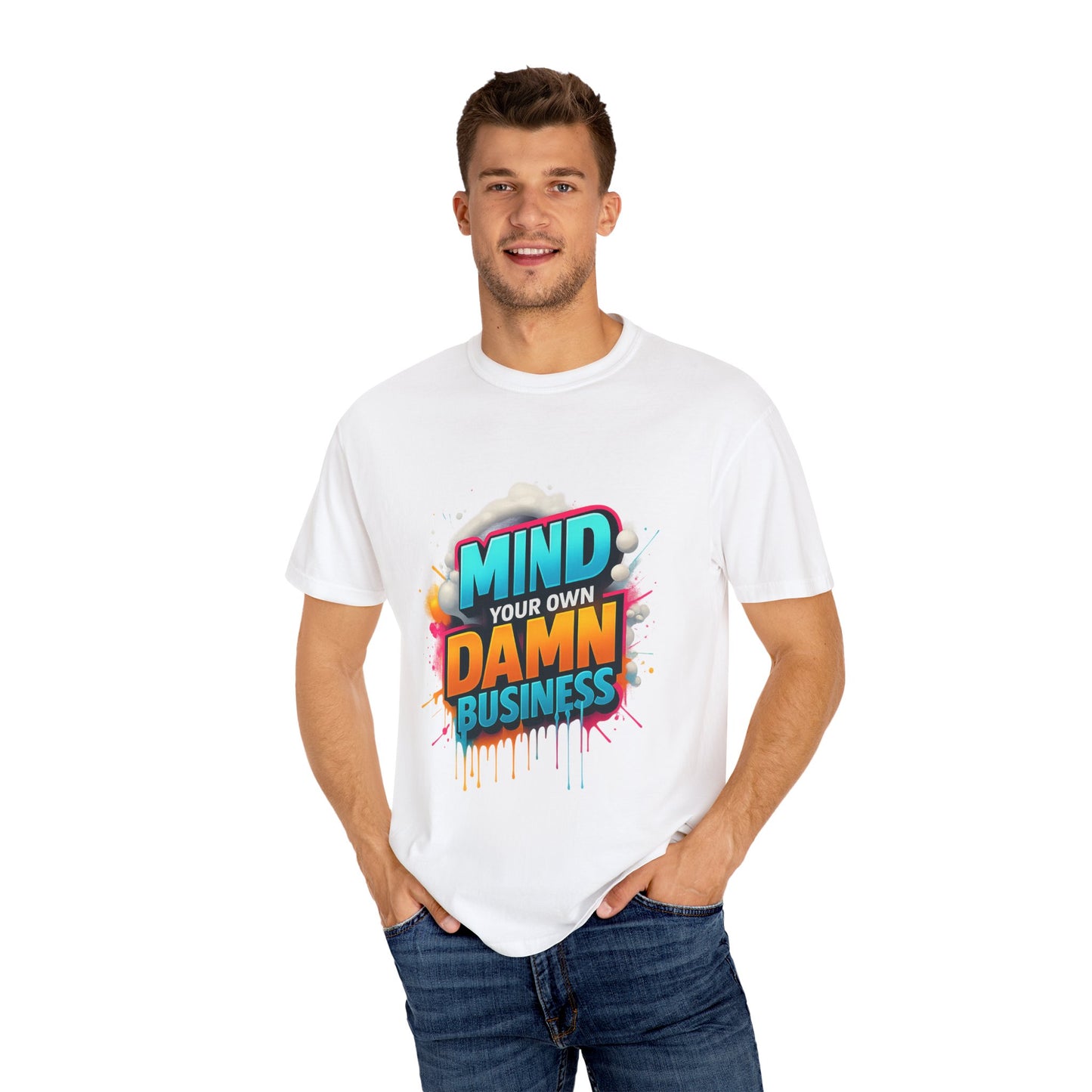 Mind Your Own Damn Business T-Shirt, Unisex Graphic Tee, Casual Wear, Gift for Friends, Humorous Statement Shirt