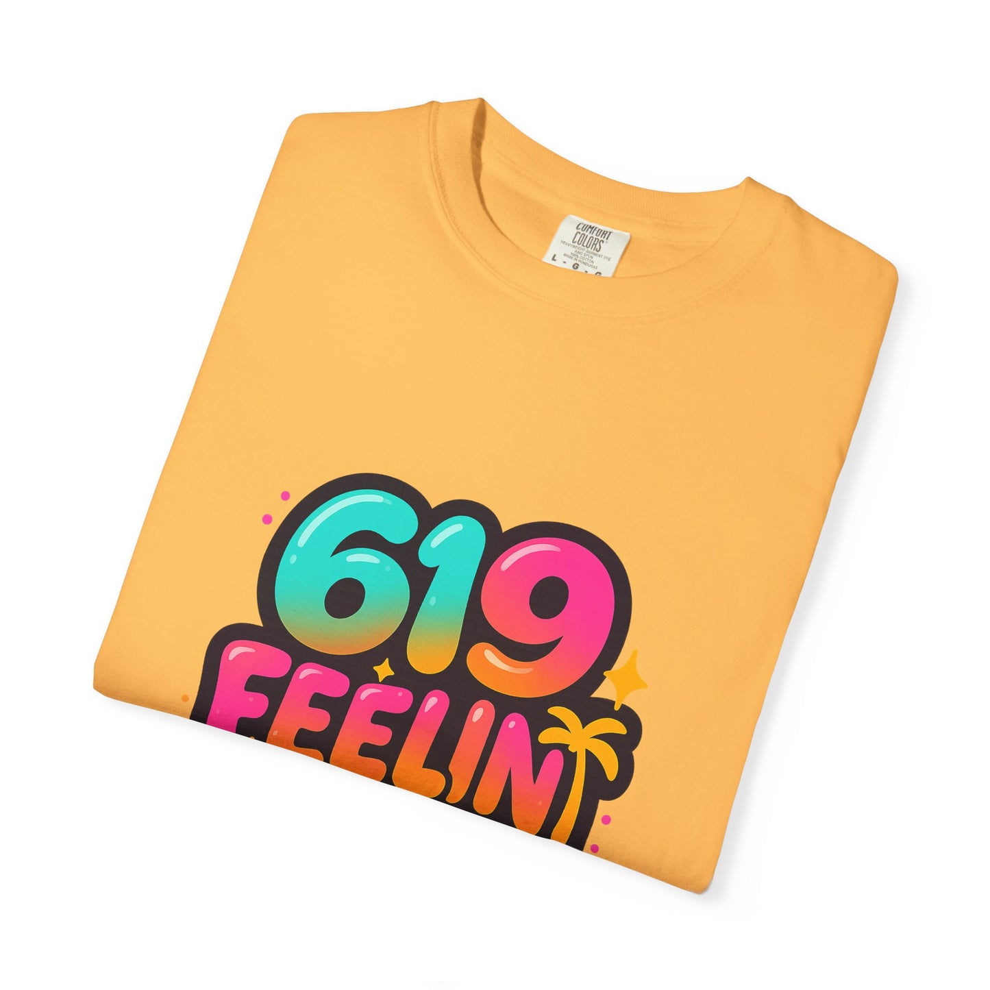 619 Feelin' Fine Unisex Garment-Dyed T-shirt, Vibrant Summer Tee, Perfect for Beach Days, Fun Casual Wear, Gift for Friends