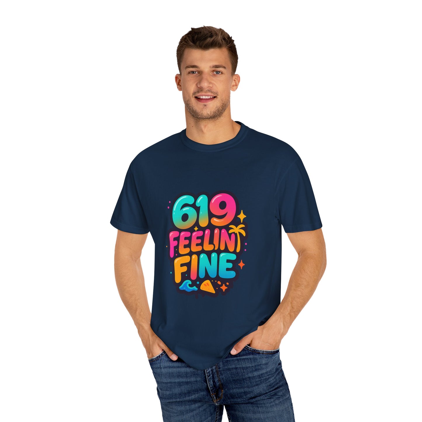 619 Feelin' Fine Unisex Garment-Dyed T-shirt, Vibrant Summer Tee, Perfect for Beach Days, Fun Casual Wear, Gift for Friends