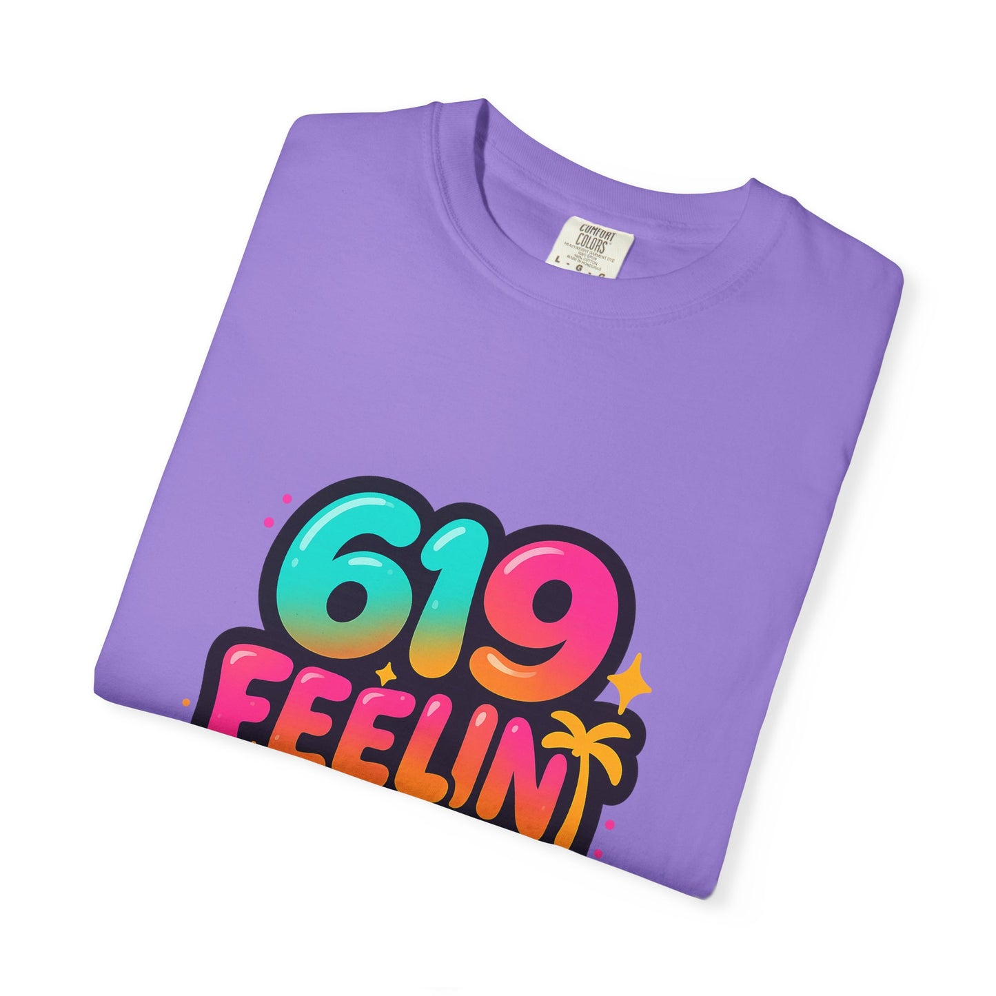 619 Feelin' Fine Unisex Garment-Dyed T-shirt, Vibrant Summer Tee, Perfect for Beach Days, Fun Casual Wear, Gift for Friends