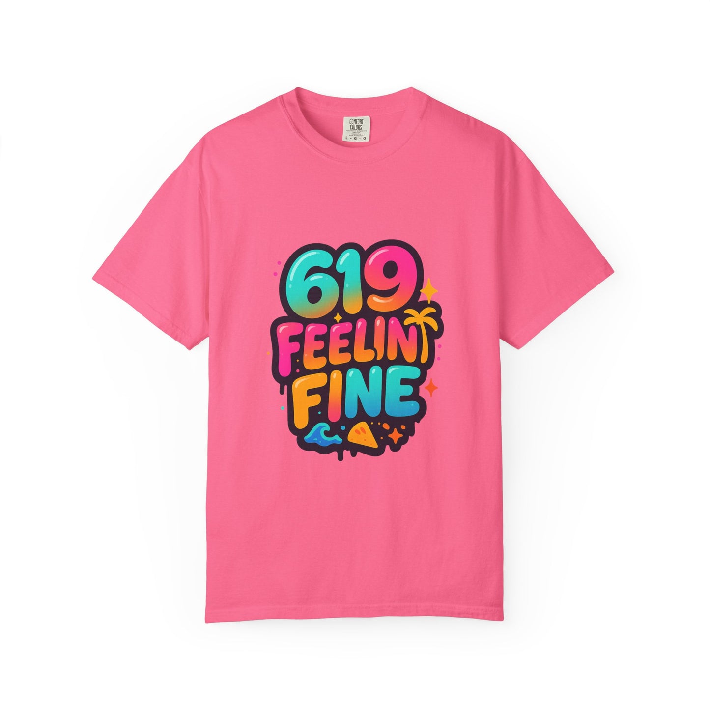 619 Feelin' Fine Unisex Garment-Dyed T-shirt, Vibrant Summer Tee, Perfect for Beach Days, Fun Casual Wear, Gift for Friends