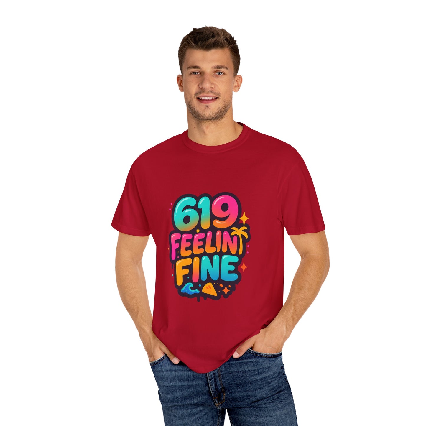 619 Feelin' Fine Unisex Garment-Dyed T-shirt, Vibrant Summer Tee, Perfect for Beach Days, Fun Casual Wear, Gift for Friends