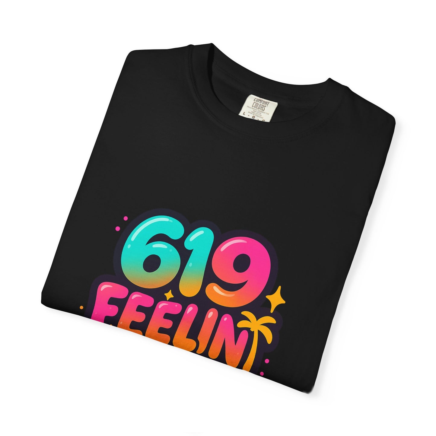 619 Feelin' Fine Unisex Garment-Dyed T-shirt, Vibrant Summer Tee, Perfect for Beach Days, Fun Casual Wear, Gift for Friends