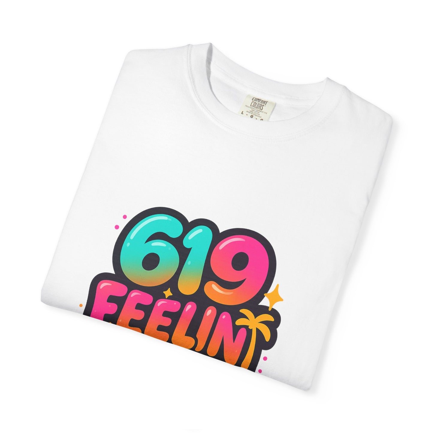 619 Feelin' Fine Unisex Garment-Dyed T-shirt, Vibrant Summer Tee, Perfect for Beach Days, Fun Casual Wear, Gift for Friends