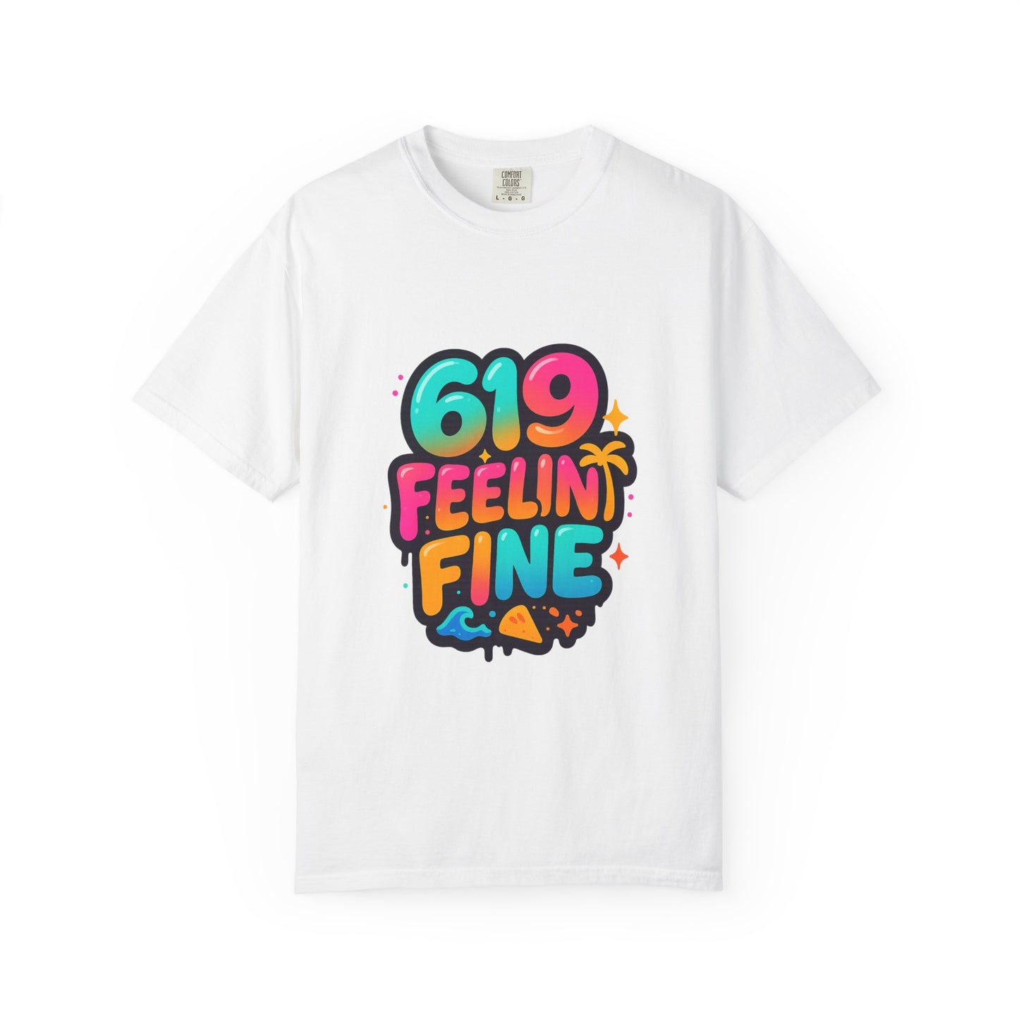 619 Feelin' Fine Unisex Garment-Dyed T-shirt, Vibrant Summer Tee, Perfect for Beach Days, Fun Casual Wear, Gift for Friends