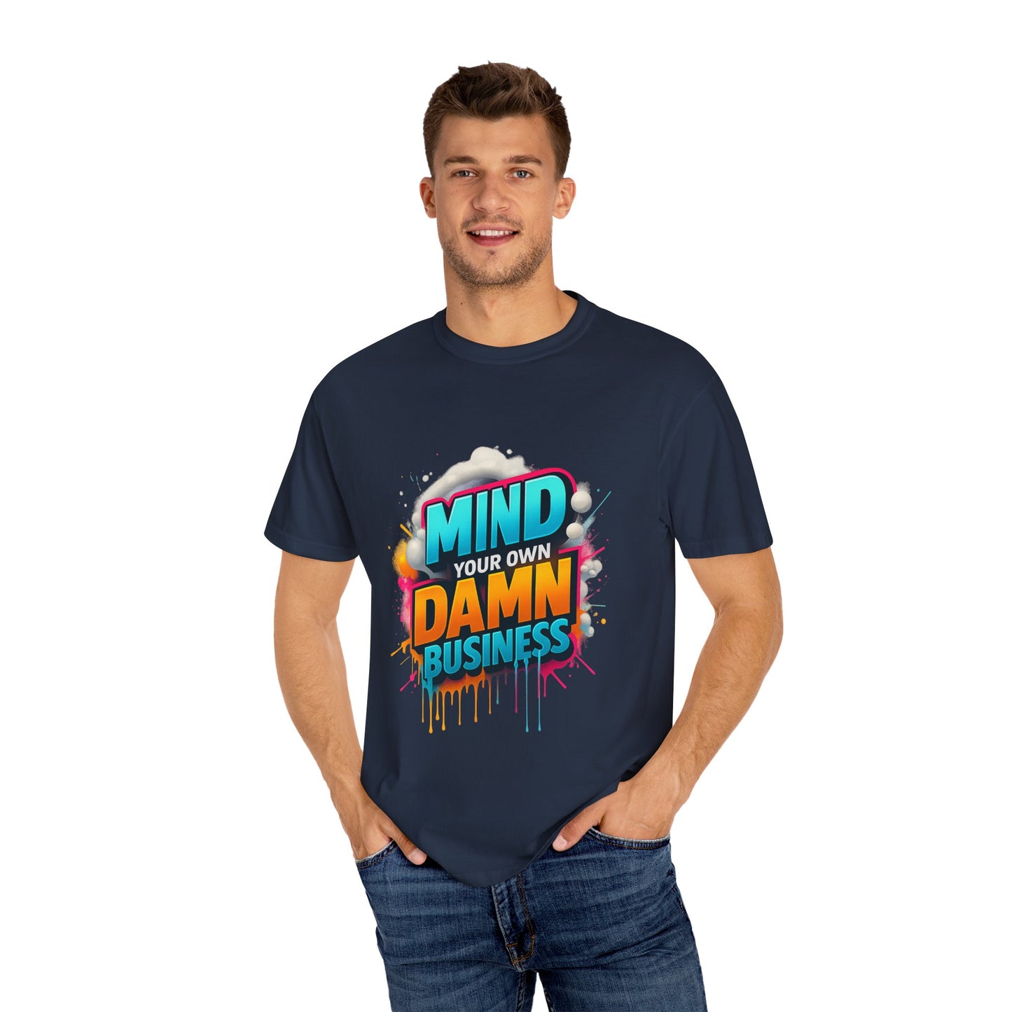 Mind Your Own Damn Business T-Shirt, Unisex Graphic Tee, Casual Wear, Gift for Friends, Humorous Statement Shirt