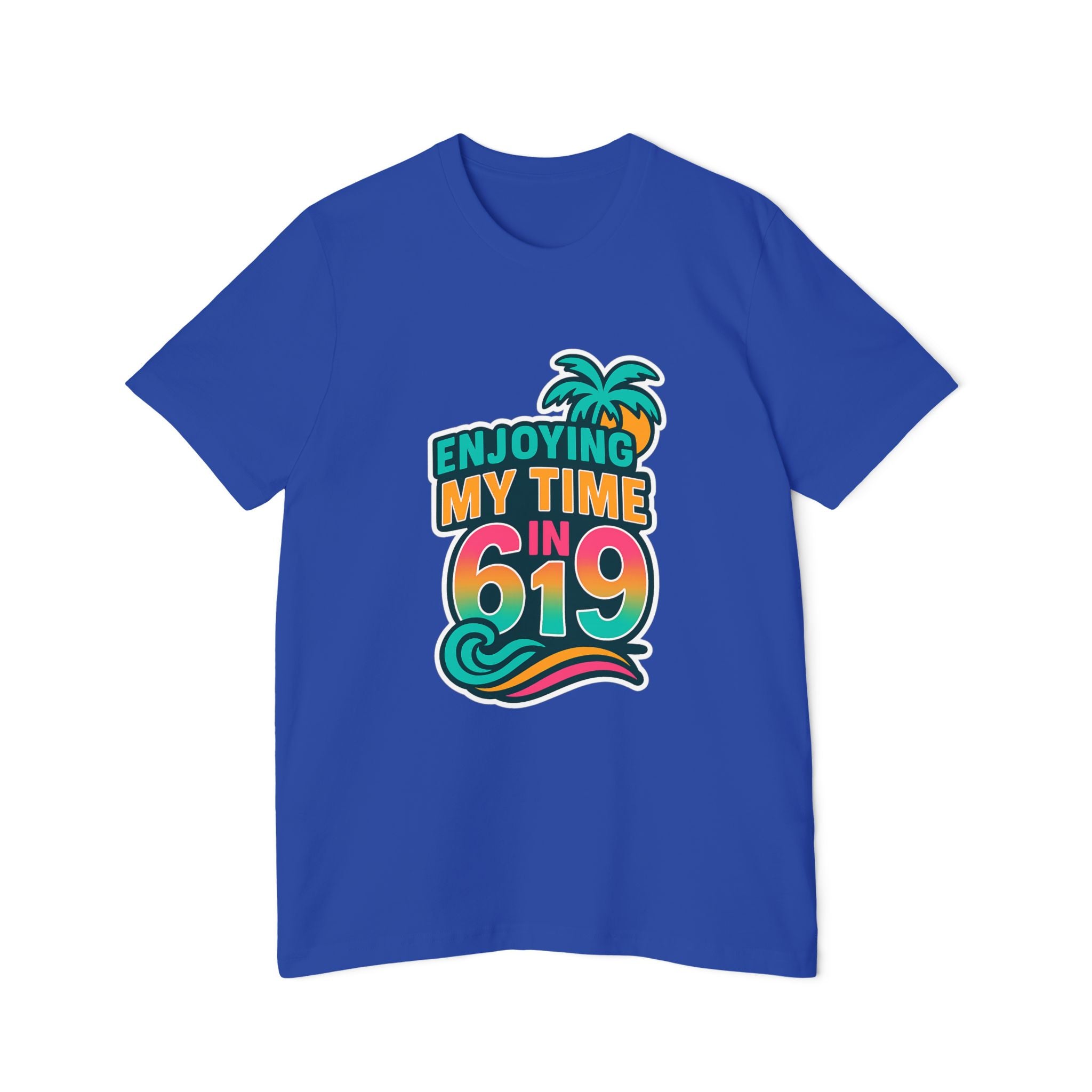 Enjoying My Time In 619 Unisex T-Shirts