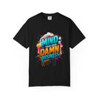 Mind Your Own Damn Business T-Shirt,  Unisex Graphic Tee, Casual Wear, Gift for Friends, Humorous Statement Shirt