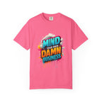 Mind Your Own Damn Business T-Shirt,  Unisex Graphic Tee, Casual Wear, Gift for Friends, Humorous Statement Shirt