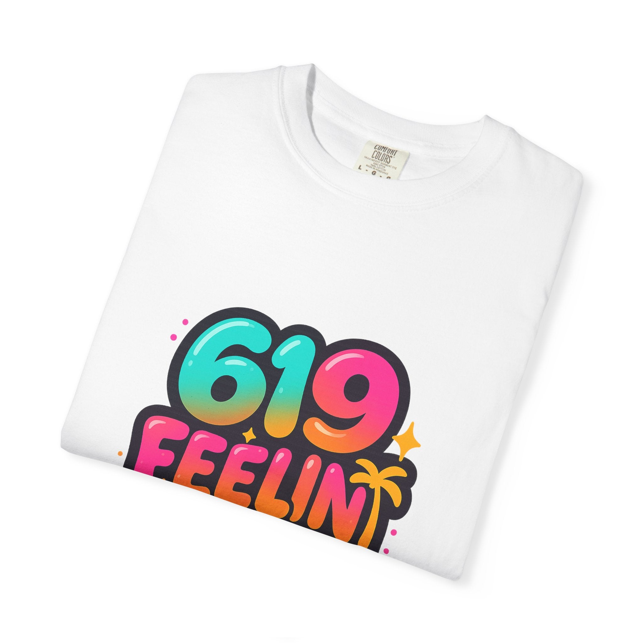 619 Feelin' Fine Unisex Garment-Dyed T-shirt, Vibrant Summer Tee, Perfect for Beach Days, Fun Casual Wear, Gift for Friends