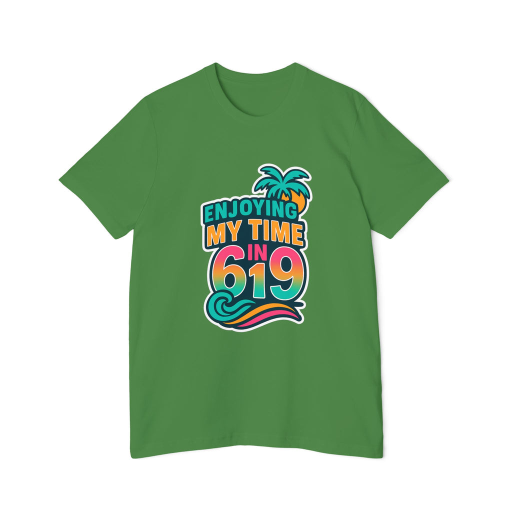 Enjoying My Time In 619 Unisex T-Shirts