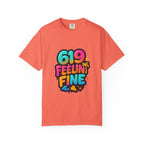 619 Feelin' Fine Unisex Garment-Dyed T-shirt, Vibrant Summer Tee, Perfect for Beach Days, Fun Casual Wear, Gift for Friends