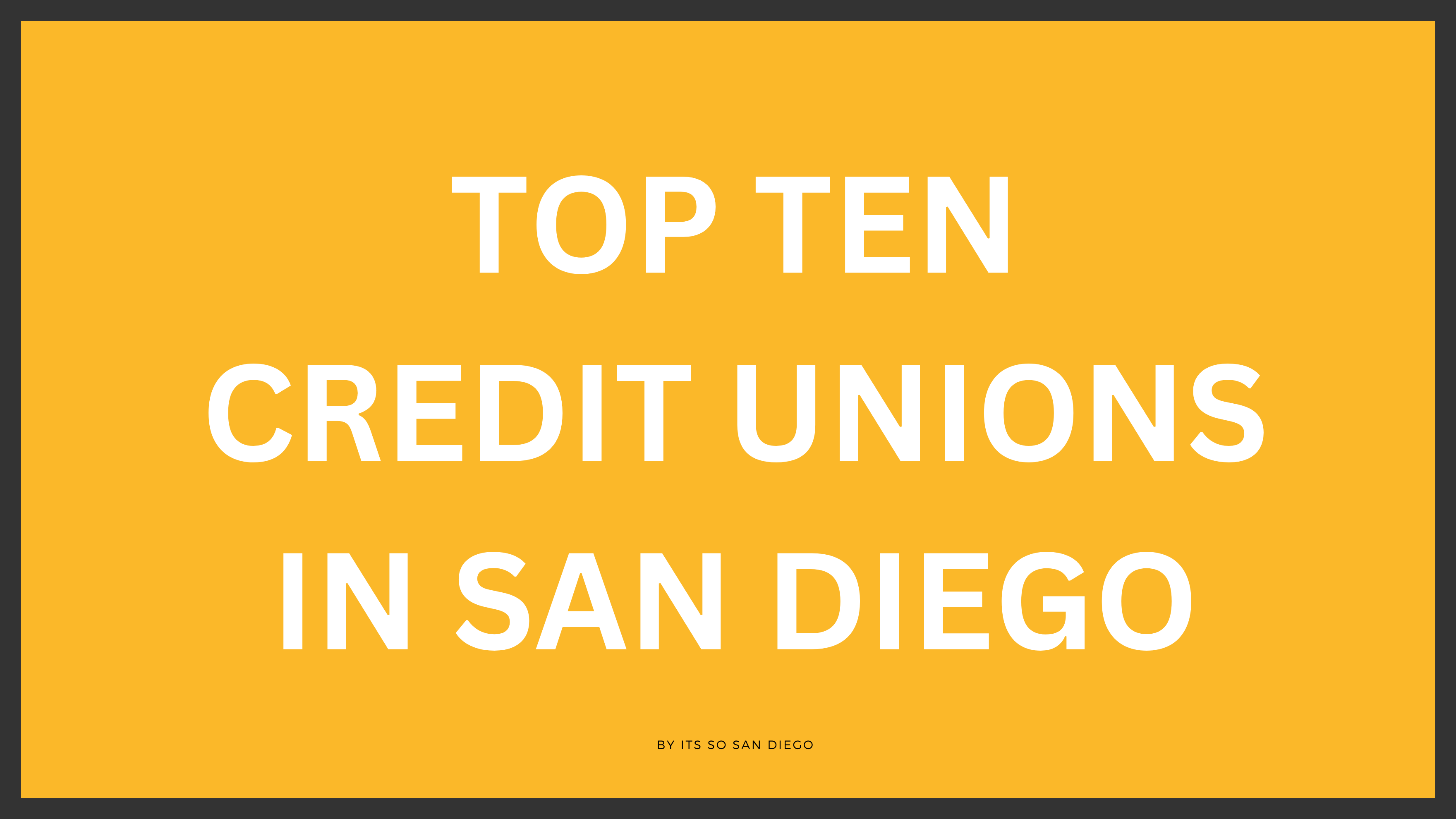 top ten credit unions in san diego
