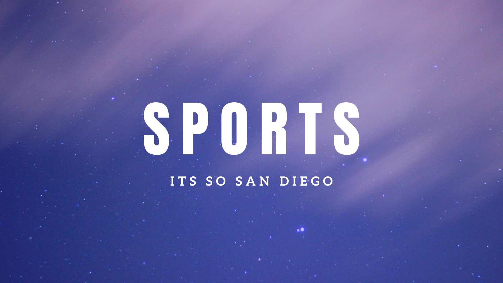 Sports - Its So San Diego