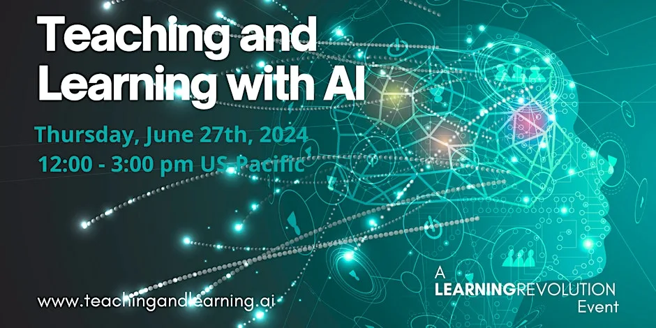 Teaching and Learning with AI: The Learning Revolution's 2024 Conference